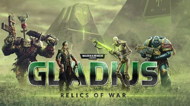 Warhammer 40000 Gladius Relics of War v1.10.01.00