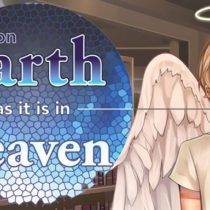 On Earth As It Is In Heaven – A Kinetic Novel