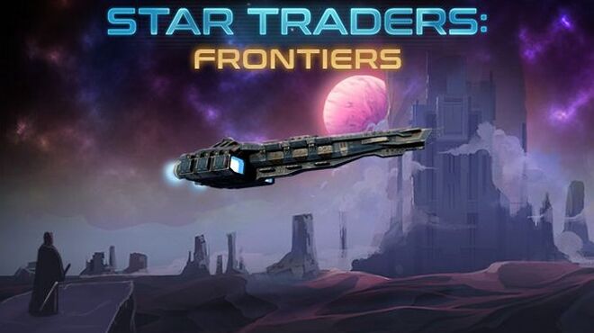 Star Traders: Frontiers Free Download