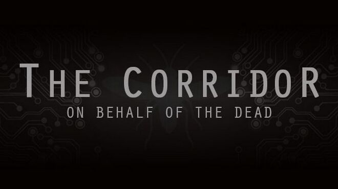 The Corridor: On Behalf Of The Dead Free Download