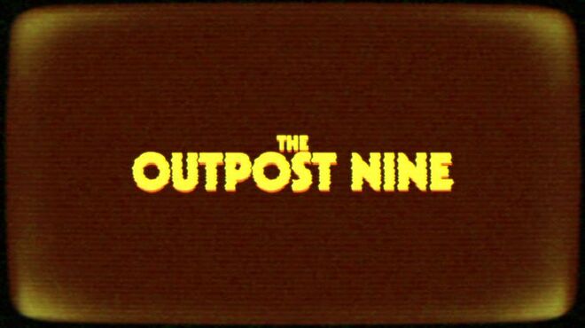 The Outpost Nine: Episode 1 PC Crack