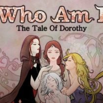 Who Am I: The Tale of Dorothy