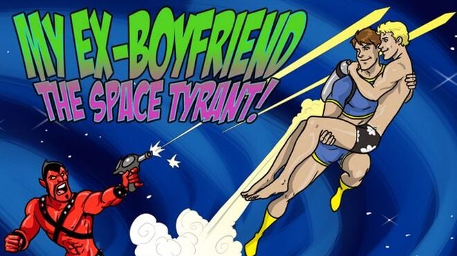 My Ex-Boyfriend the Space Tyrant