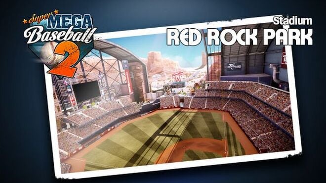 Super Mega Baseball 2 - Red Rock Park Free Download