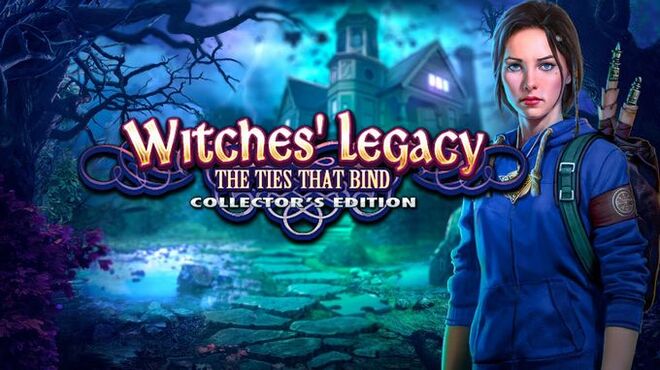 Witches’ Legacy: The Ties That Bind Collector’s Edition