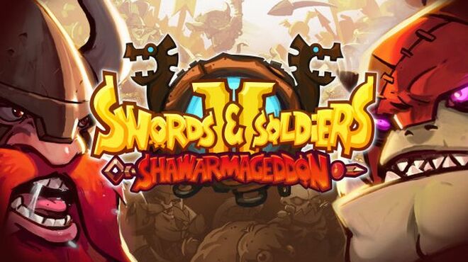 Swords and Soldiers 2 Shawarmageddon-HOODLUM