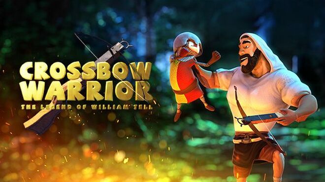Crossbow Warrior - The Legend of William Tell Free Download