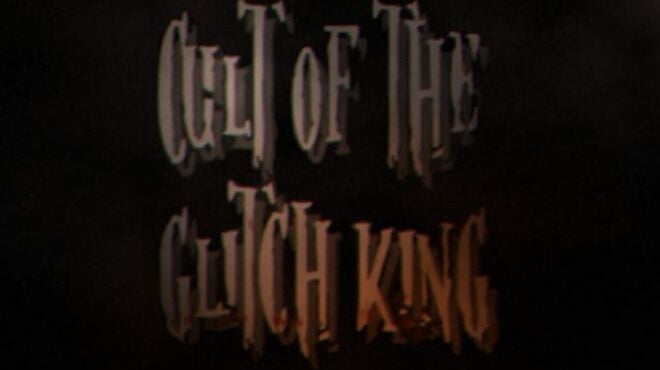 Cult of the Glitch King Free Download