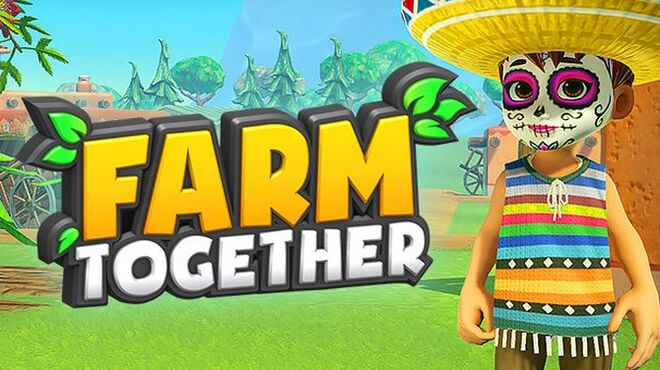 Farm Together - Mexico Free Download