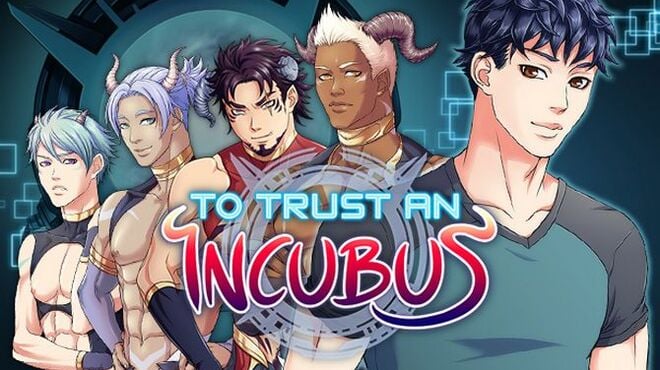 To Trust an Incubus