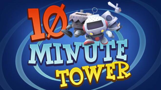 10 Minute Tower