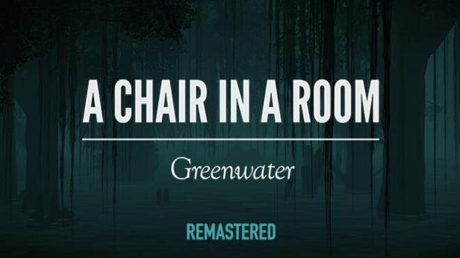 A Chair in a Room : Greenwater Free Download