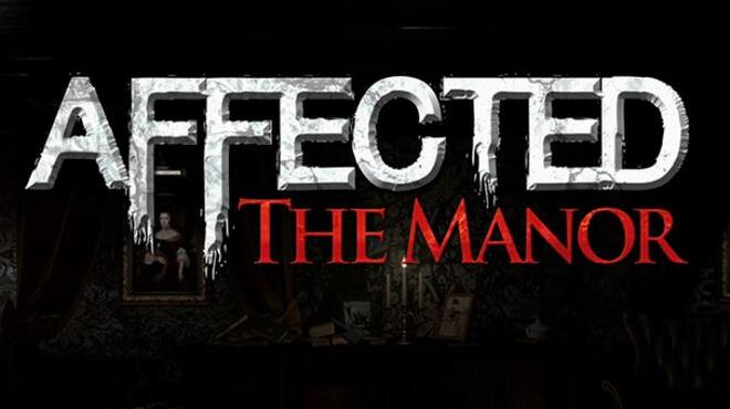 AFFECTED: The Manor Free Download