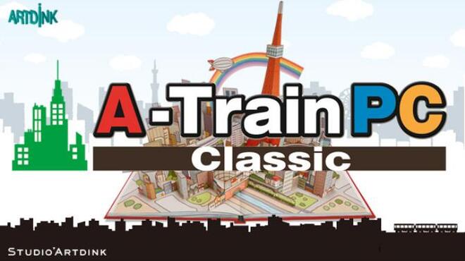 A-Train PC Classic / みんなのA列車で行こうPC Free Download