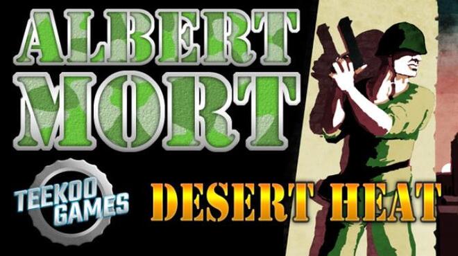 Albert Mort - Desert Heat Free Download