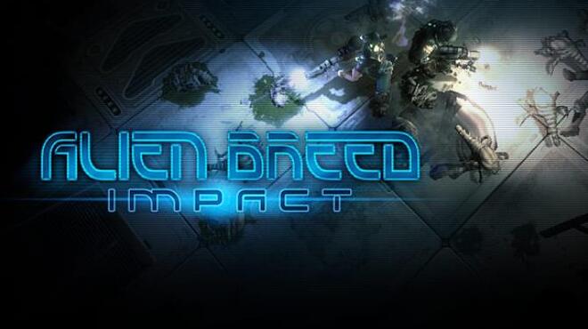 Alien Breed: Impact Free Download