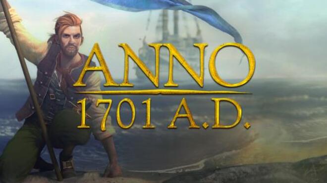 Anno 1701 A.D. Free Download
