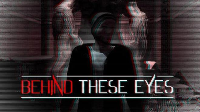 BEHIND THESE EYES: A Short Horror Story Free Download