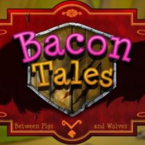Bacon Tales Between Pigs and Wolves