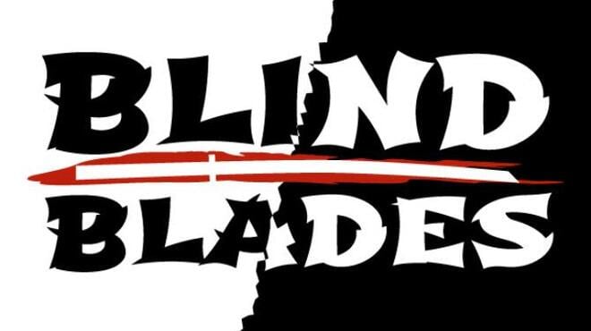Blind Blades Free Download