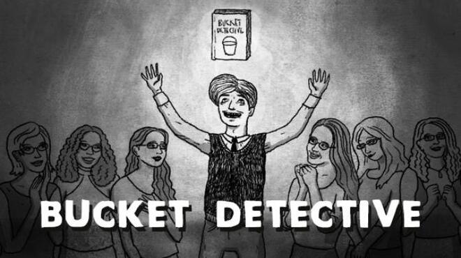 Bucket Detective Free Download