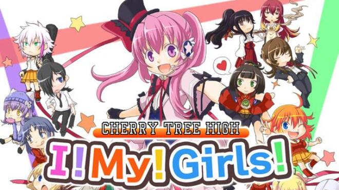 Cherry Tree High I! My! Girls!