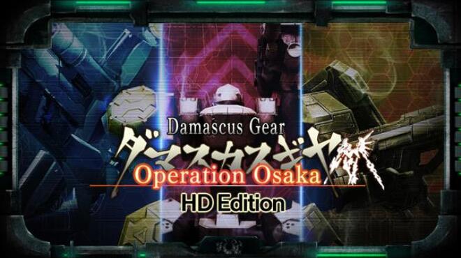 Damascus Gear Operation Osaka HD Edition-PLAZA