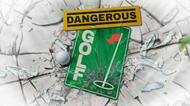 Dangerous Golf Free Download