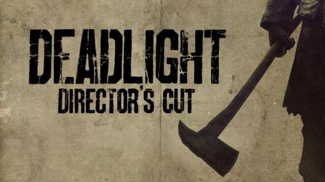 Deadlight: Director’s Cut-SKIDROW