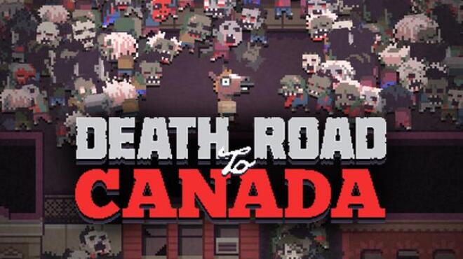 Death Road to Canada Liver Free Download