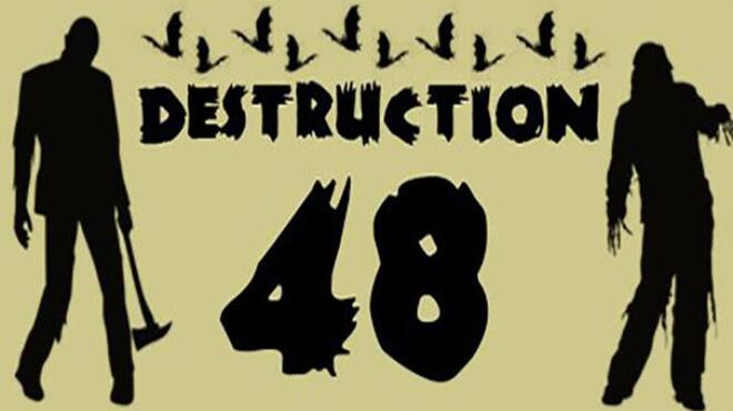 Destruction 48 Free Download