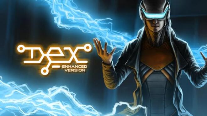 Dex Enhanced Edition v7 0 REPACK-PLAZA