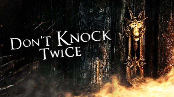 Dont Knock Twice Update 09.09.2019