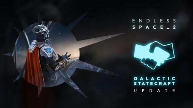 Endless Space® 2 - Galactic Statecraft Update Free Download