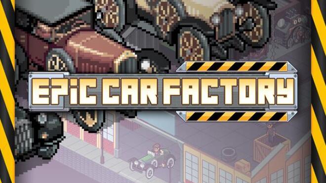 Epic Car Factory Free Download