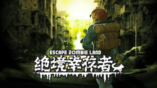 绝境幸存者 Escape Zombie Land Free Download