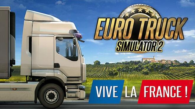 Euro Truck Simulator 2 – Vive la France !-SKIDROW