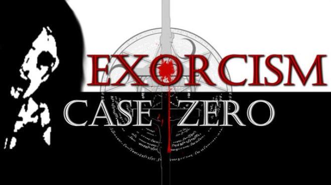 Exorcism: Case Zero