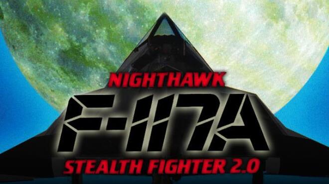 F-117A Nighthawk Stealth Fighter 2.0 Free Download