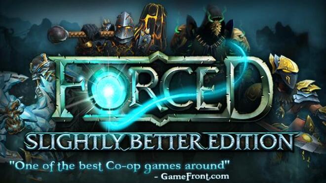 FORCED: Slightly Better Edition Free Download