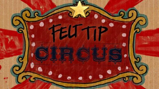 Felt Tip Circus Free Download