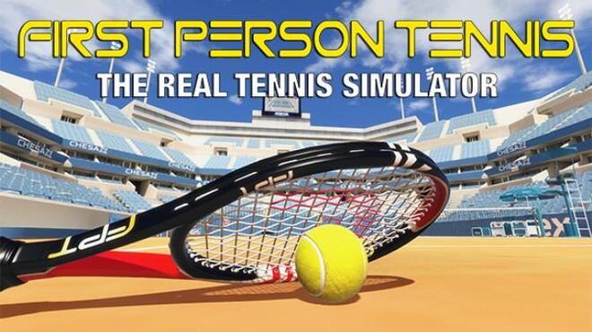 First Person Tennis - The Real Tennis Simulator Free Download