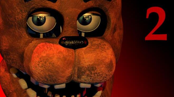 Five Nights at Freddy's 2 Free Download