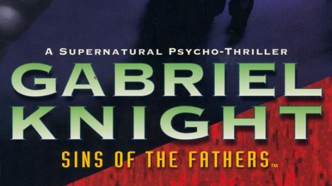 Gabriel Knight: Sins of the Father® Free Download