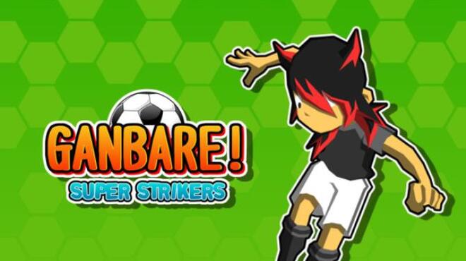 Ganbare! Super Strikers Free Download
