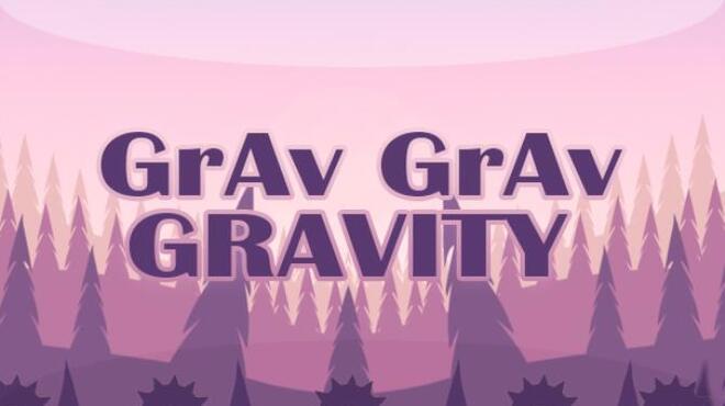 Grav Grav Gravity