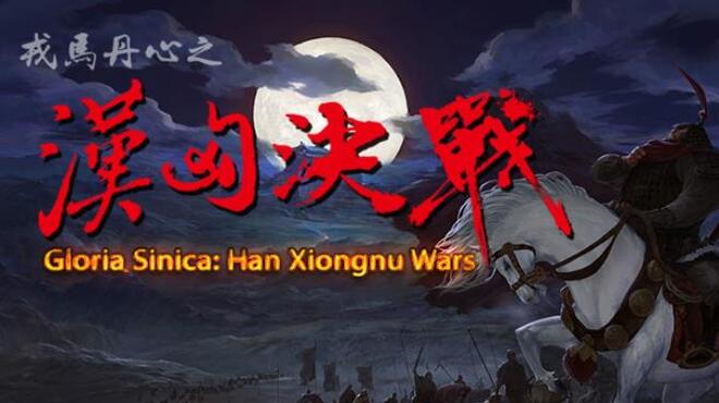Gloria Sinica: Han Xiongnu Wars v19.06.2021