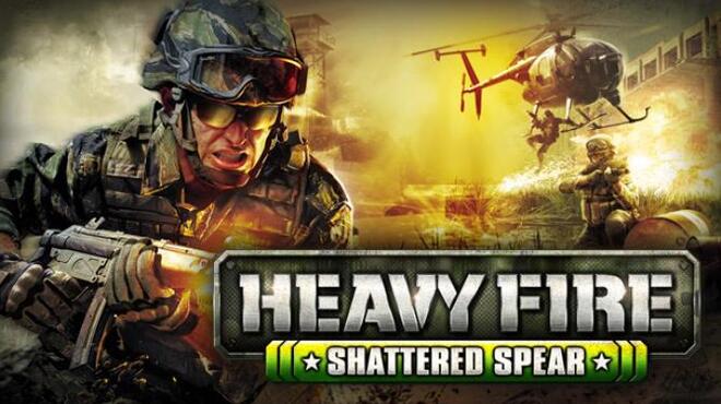 Heavy Fire: Shattered Spear Free Download