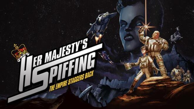 Her Majesty's SPIFFING Free Download