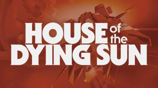 House of the Dying Sun v1.05